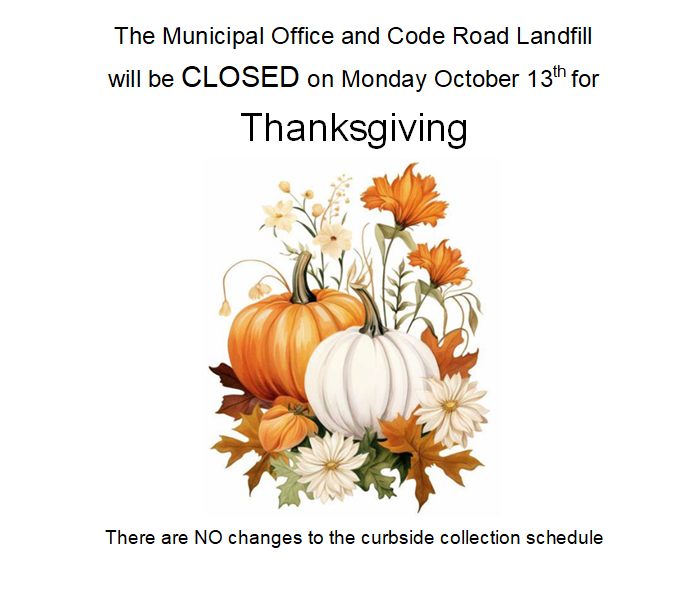 The Office and Landfill are closed on October 13, 2025. No Changes to Curbside Collection.